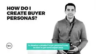 How to create buyer personas for your business