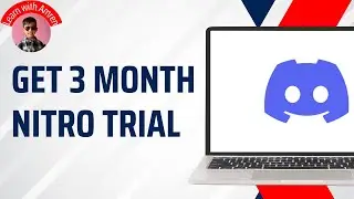 How to Get Discord Nitro 3 Months Trial - Full Guide 2025