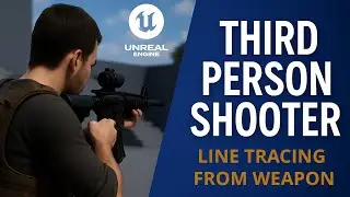 Create Your Own Third Person Shooter Game in Unreal Engine 5 | Adding Line Traces from weapon Part7