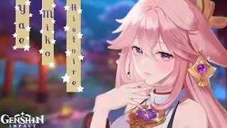 L'HISTOIRE DE YAE MIKO ! GENSHIN IMPACT