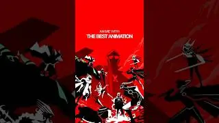 Anime with The Best Animation - 01