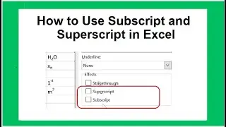 How to add Subscript and Superscript in Excel