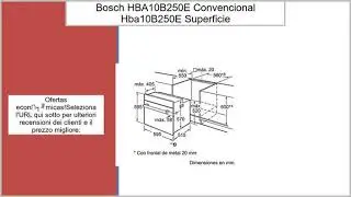 Bosch HBA10B250E - Horno Convencional Hba10B250E Con Grill De Amplia Superficie