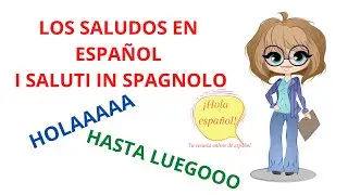 👉 Impara a salutare in spagnolo in modo facile!👉 I SALUTI IN SPAGNOLO!![FACILISSIMO]