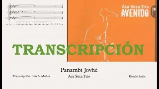 Panambí Jovhé (Aca Seca. Transcripción)