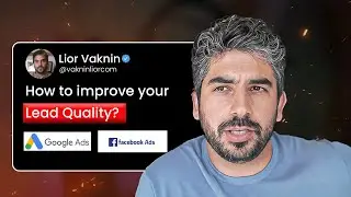 How To Improve Your Lead Quality From Facebook Ads & Google Ads