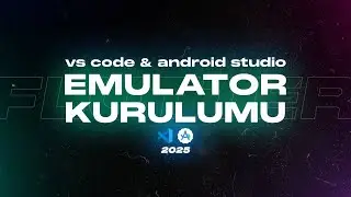 ANDROID STUDIO EMULATOR INSTALLATION 2025 - Running Emulator in VS Code