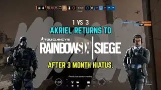 AKriel returns to Rainbow Six Siege after 3 month break