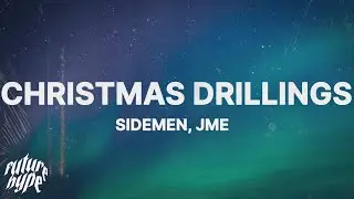 Sidemen - Christmas Drillings (Lyrics) Ft. JME