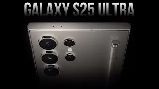 Samsung Galaxy S25 Ultra : New Leaks!