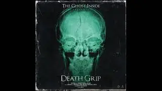 The Ghost Inside - “Death Grip”