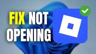 How To Fix Roblox Not Starting On Windows 11