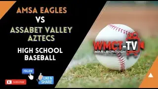 Game Day - AMSA Baseball vs Assabet Valley - 5 17 23
