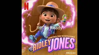 Ridley Jones I'm So Ready Turkish