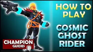 How to Play Cosmic Ghost Rider! - Marvel Contest of Champions - Champion Guides