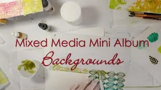 Mixed Media Mini Backgrounds