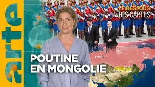 Poutine en Mongolie : une histoire de realpolitik | L'essentiel du Dessous des cartes | ARTE