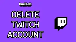 How to Delete Your Account on Twitch App? Remove Your Account on Twitch App on Android 2024