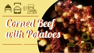 Corned Beef with Potatoes