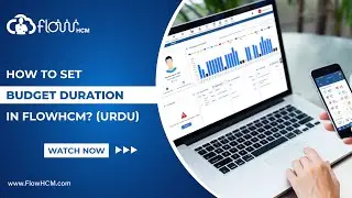 How to Set Budget Duration in Manpower Planning Software / HRMS FlowHCM (Urdu)