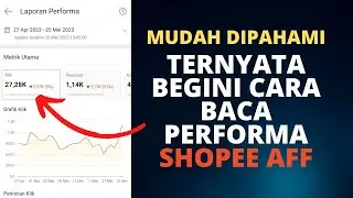 Cara Membaca Laporan Performa Shopee Affiliate