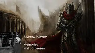 Philipp Beesen - Shadow Warrior (Memories)