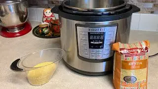 Варю пшённую кашу в Instant pot. Мой вердикт.