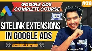 What Are Sitelink Extensions in Google Ads? | How to Set up Google Ads Sitelinks