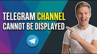 How To Fix Telegram Channel Cannot Be Displayed Error (Easy Guide)