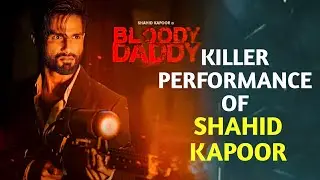 Bloody Daddy Movie Review | Shahid Kapoor | SK TALK