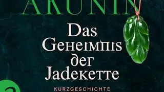 Boris Akunin - Das Geheimnis der Jadekette
