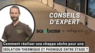 [CONSEILS D'EXPERTS] : Comment réaliser une chappe sèche pour une isolation entre étage ?