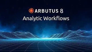 Arbutus 8 Features Analytic Workflows