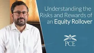 Understanding the Risks and Rewards of an Equity Rollover