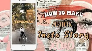 How To Make an Aesthetic Instastory | tutorial membuat Insta story Aesthetic | Sefruit tutorial