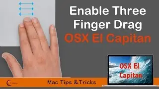 How To Enable Three Finger Drag | OS X El Capitan (OSX 10.11)