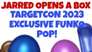 Jarred Opens a Box: TargetCon 2023 Exclusive Funko POP!