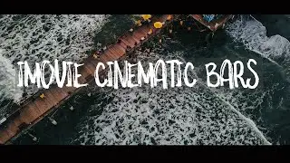 iMovie Tutorial: How To Add and Animate Cinematic/Black Bars In iMovie