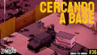 FECHANDO a RUA com MADEIRA - ZERO TO HERO - Project Zomboid - e36