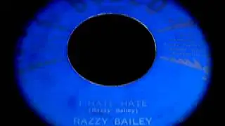 Razzy Bailey - I Hate Hate