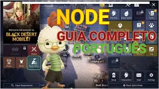 BLACK DESERT MOBILE NODE [PORTUGUÊS] GUIA COMPLETO