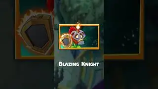 Blazing Knight | New Plant in Plants vs Zombies 2  