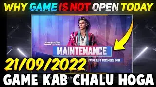 Free Fire Max Is Not Opening Today | Why Game Is Not Opening Today | Game Kab Chalu Hoga |21/09/2022