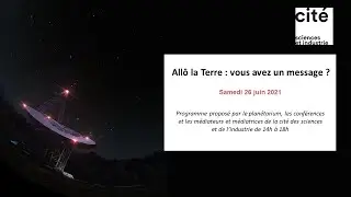 Allô la Terre : vous avez un message ? PARTIE 1