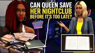 Ep 2: Can Queen Save Her Nightclub Before It's Too Late? | Sims 4 Machinima