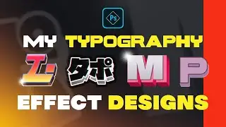 PS Tutorial: My Typography/Text Effect Designs