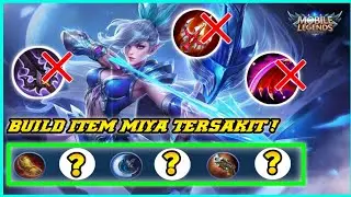 BUILD ITEM MIYA TERSAKIT 2021 ! REKOMENDASI BUILD ITEM MIYA ! GUIDE MIYA MOBILE LEGENDS !!!