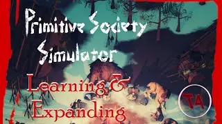 NEW Colony Sim!! Part 2 - Primitive Society Simulator - Game-Play - Lets Play