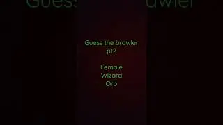 guess the brawler pt2
