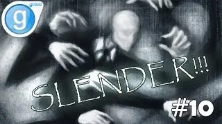 Garry's mod #10 - SLENDER!!!